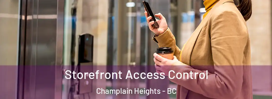  Storefront Access Control Champlain Heights - BC