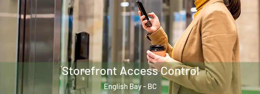  Storefront Access Control English Bay - BC