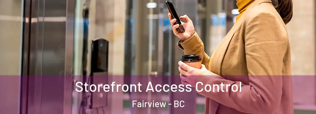  Storefront Access Control Fairview - BC