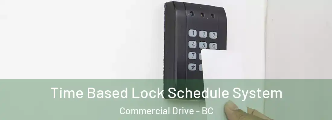  Time Based Lock Schedule System Commercial Drive - BC