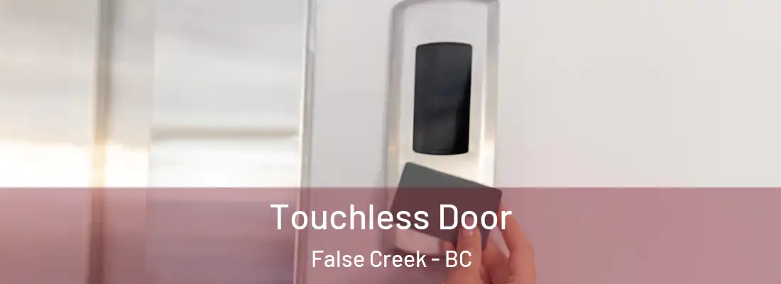  Touchless Door False Creek - BC