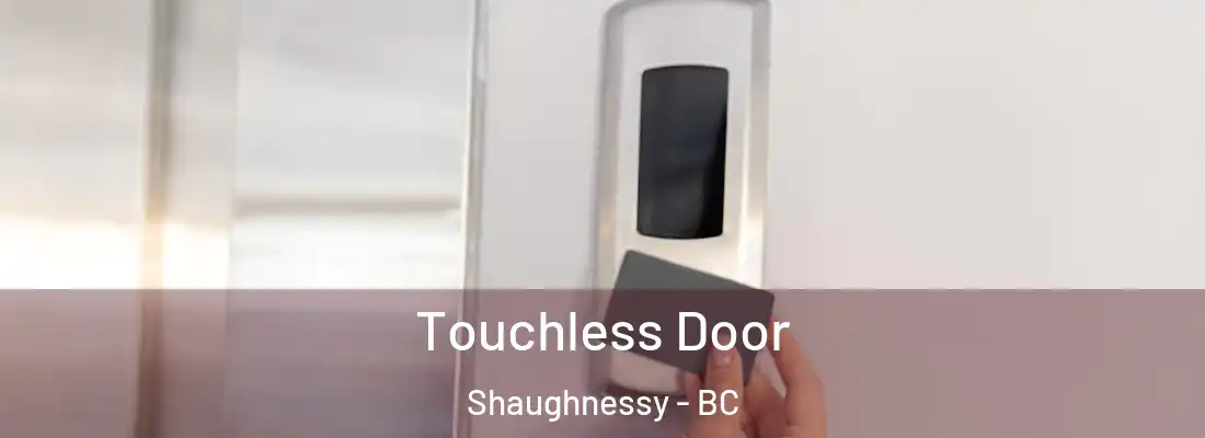  Touchless Door Shaughnessy - BC