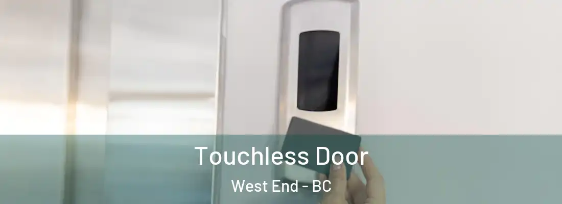  Touchless Door West End - BC