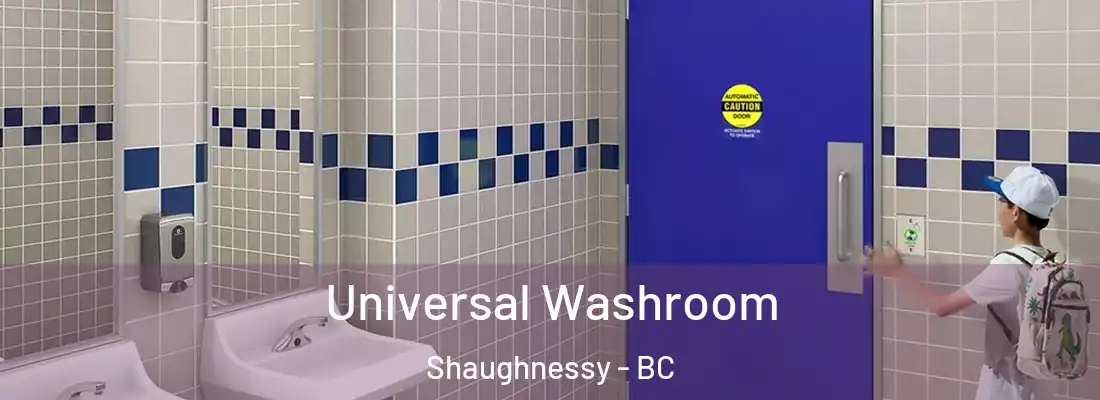  Universal Washroom Shaughnessy - BC