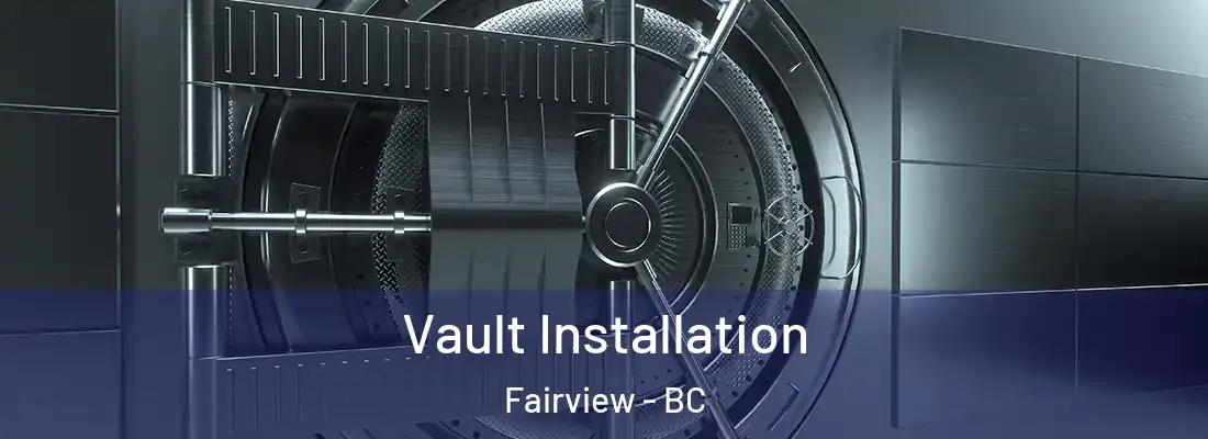 Vault Installation Fairview - BC