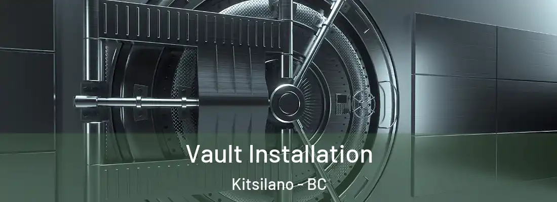 Vault Installation Kitsilano - BC