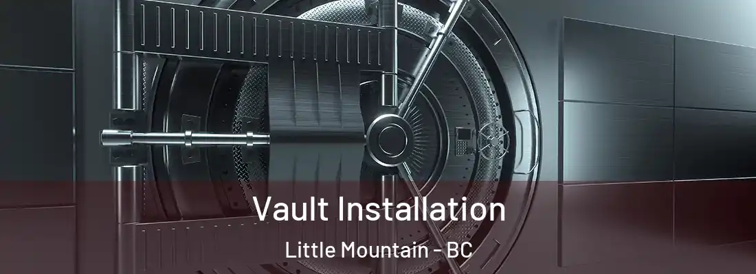  Vault Installation Little Mountain - BC