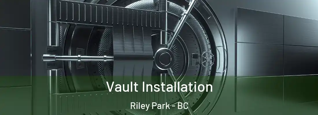  Vault Installation Riley Park - BC
