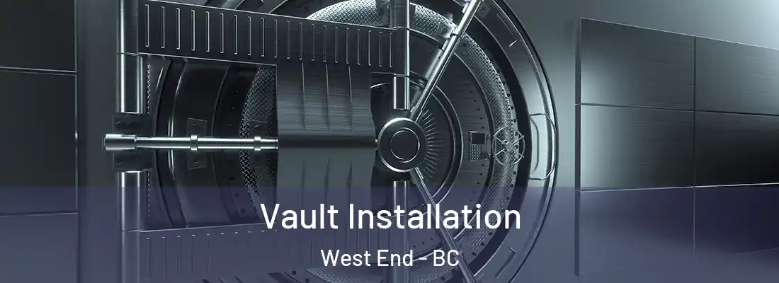  Vault Installation West End - BC