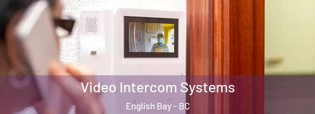  Video Intercom Systems English Bay - BC