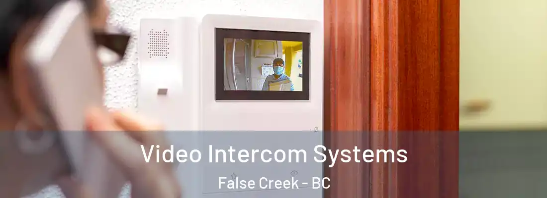  Video Intercom Systems False Creek - BC