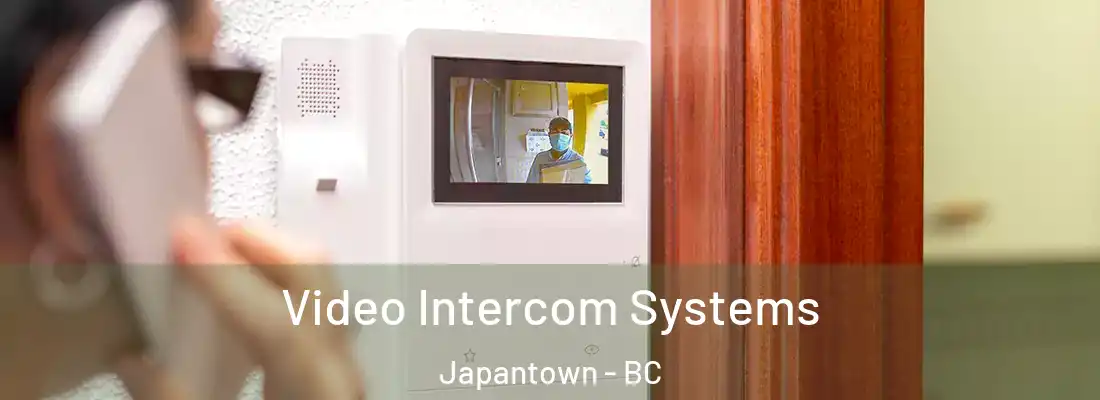  Video Intercom Systems Japantown - BC