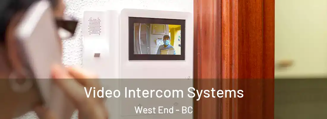  Video Intercom Systems West End - BC