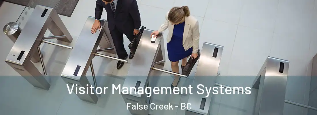  Visitor Management Systems False Creek - BC