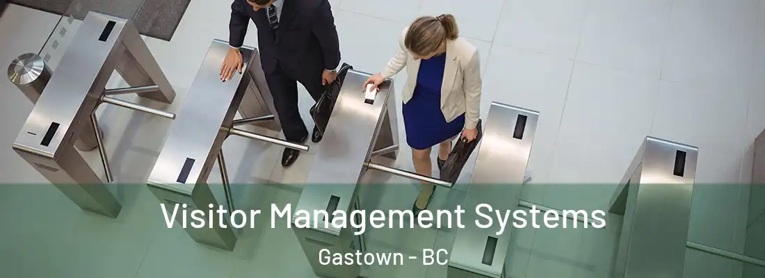  Visitor Management Systems Gastown - BC