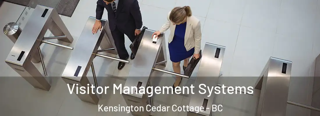  Visitor Management Systems Kensington Cedar Cottage - BC