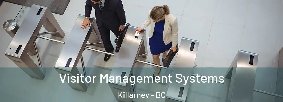  Visitor Management Systems Killarney - BC