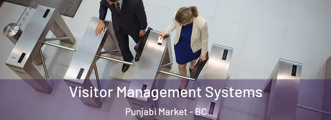  Visitor Management Systems Punjabi Market - BC
