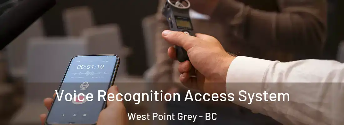  Voice Recognition Access System West Point Grey - BC