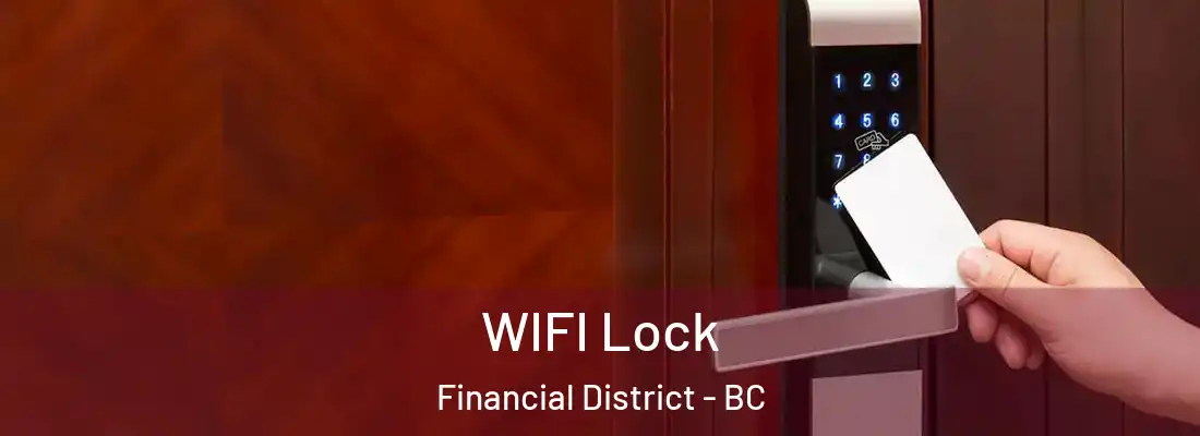  WIFI Lock Financial District - BC