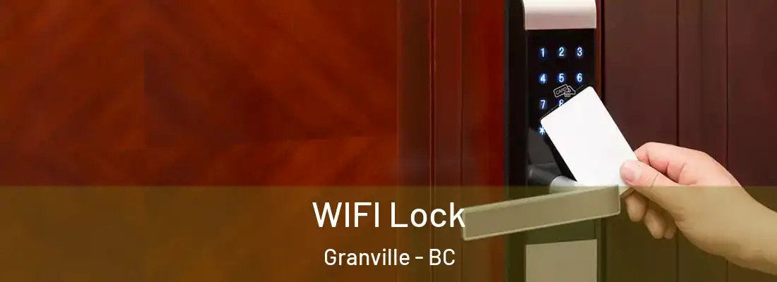  WIFI Lock Granville - BC