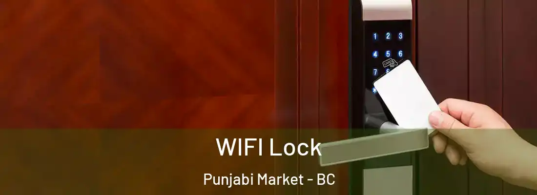  WIFI Lock Punjabi Market - BC