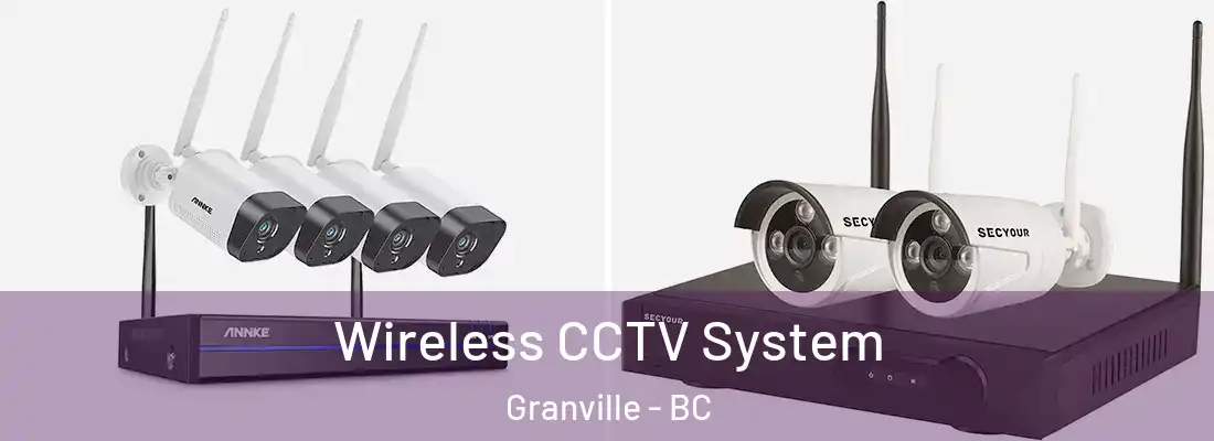  Wireless CCTV System Granville - BC