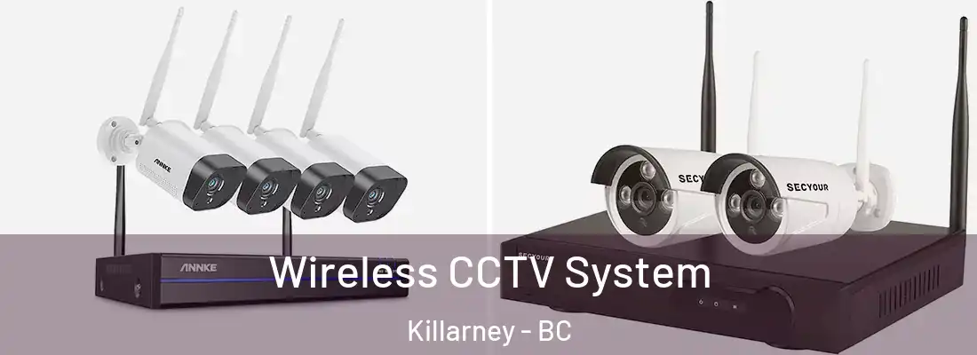  Wireless CCTV System Killarney - BC