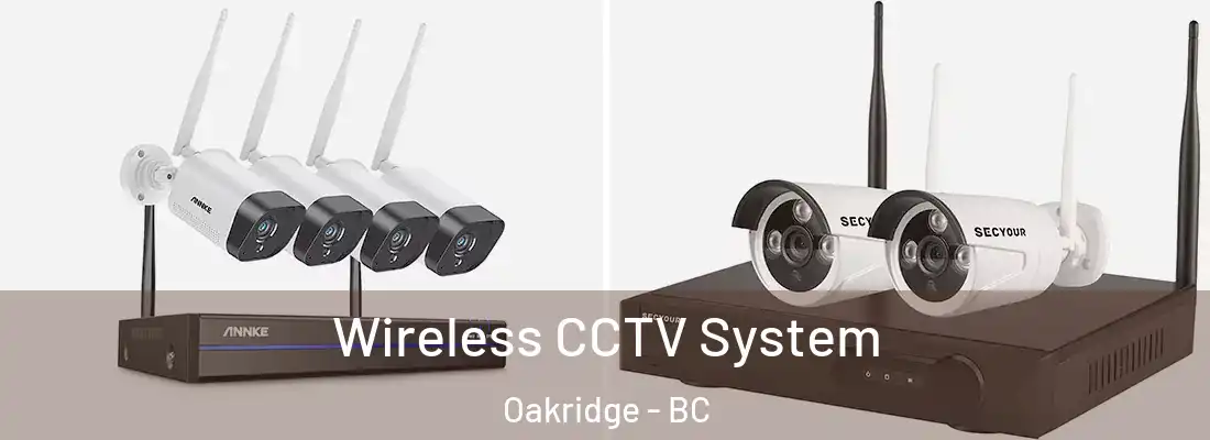  Wireless CCTV System Oakridge - BC