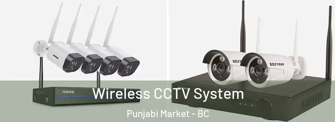  Wireless CCTV System Punjabi Market - BC