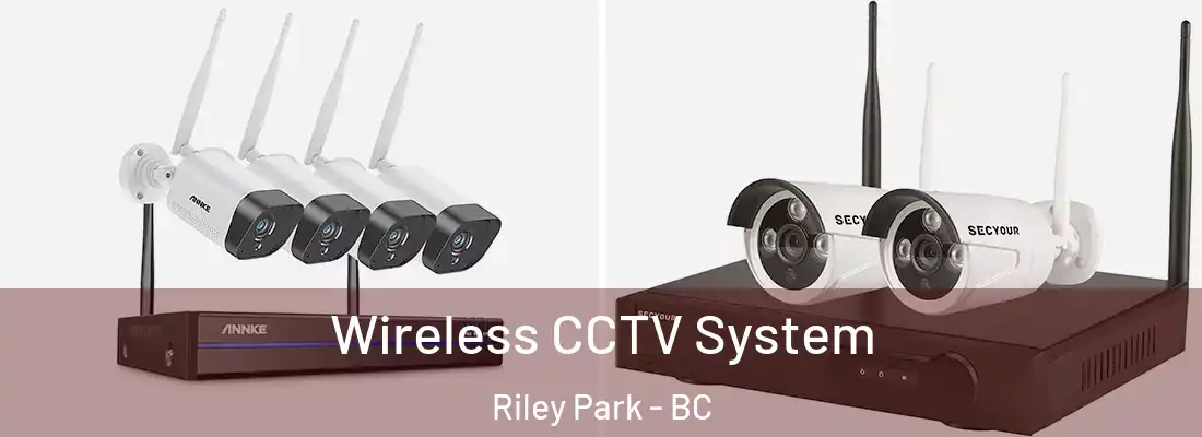  Wireless CCTV System Riley Park - BC