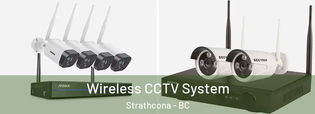  Wireless CCTV System Strathcona - BC